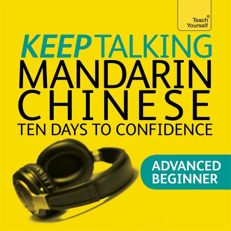 Keep Talking Mandarin Chinese Audio Course – Ten Days to Confidence