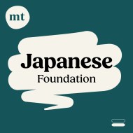 Foundation Japanese (Michel Thomas Method) – Full course