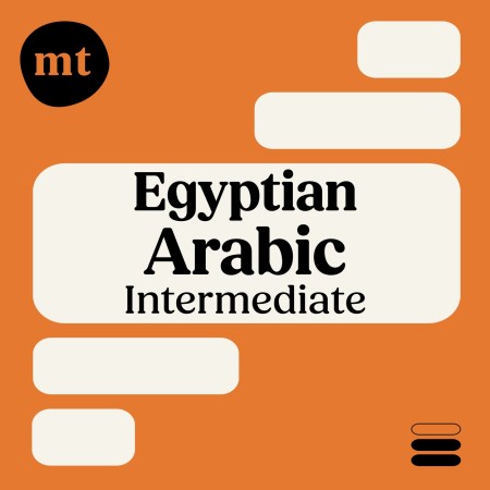 Intermediate Egyptian Arabic (Michel Thomas Method) – Full course