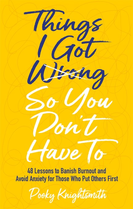 Things I Got Wrong So You Don’t Have To