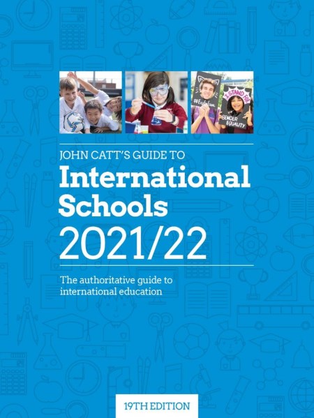 John Catt’s Guide to International Schools 2021/22