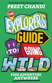 The Explorer’s Guide to Going Wild