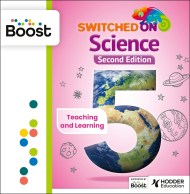 Switched on Science Year 5 2nd edition Boost Teaching and Learning Resources