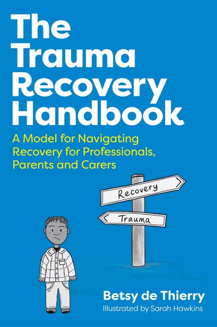 The Trauma Recovery Handbook