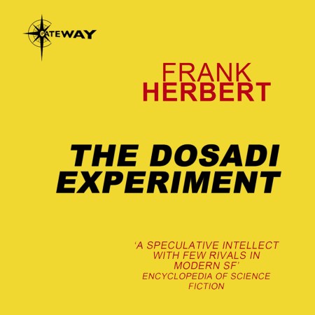 The Dosadi Experiment