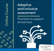 Adaptive and inclusive assessment: Practices to support all learning