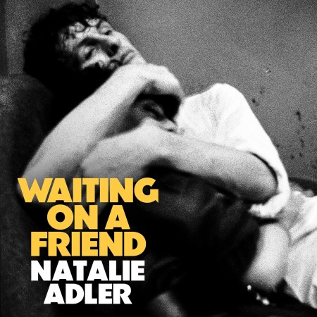 Waiting on a Friend