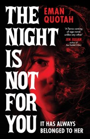 The Night is Not For You