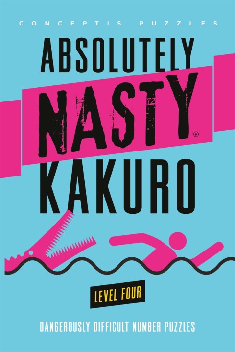 Absolutely Nasty® Kakuro Level Four