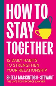 How To Stay Together