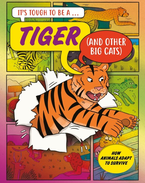 It’s Tough to Be: A Tiger (and Other Cats)
