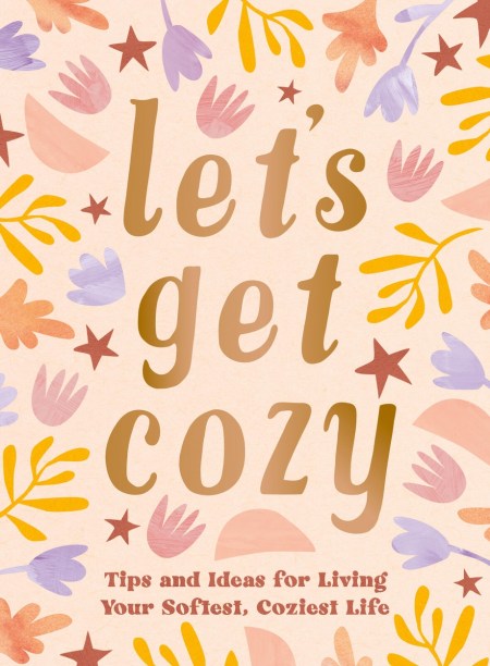 Let’s Get Cozy