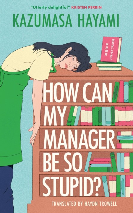 How Can My Manager Be So Stupid?