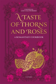 A Taste of Thorns and Roses