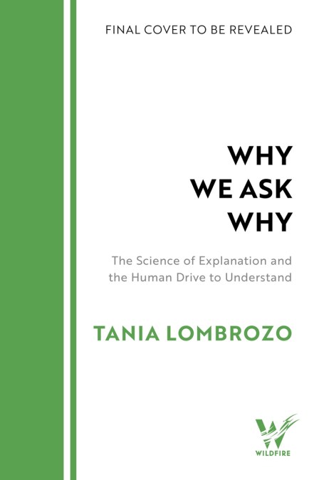 Why We Ask Why