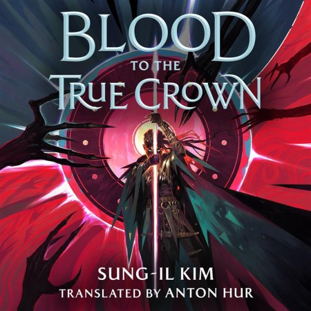 Blood to the True Crown