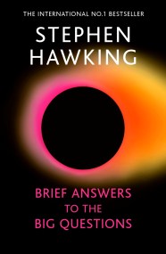 Brief Answers to the Big Questions