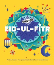 Celebrate!: Eid-ul-Fitr