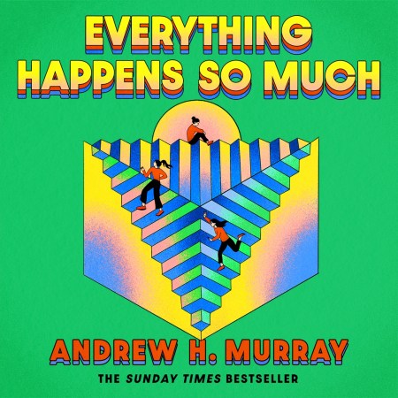 Everything Happens So Much