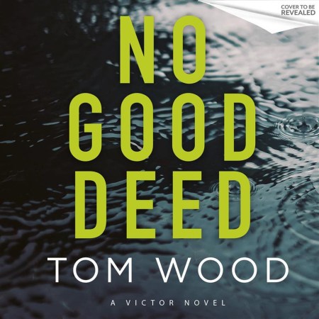 No Good Deed