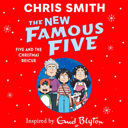 The New Famous Five: Five and the Christmas Rescue