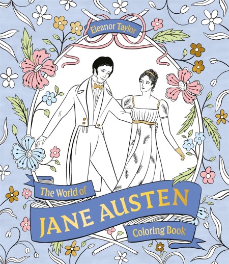 The World of Jane Austen Coloring Book