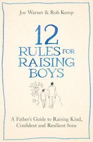 12 Rules for Raising Boys