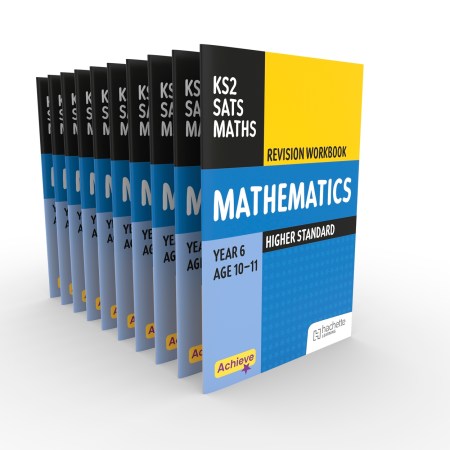 Achieve SATs: KS2 Maths Revision Workbook (Higher) for the 2027 SATs tests- 10 COPY PACK